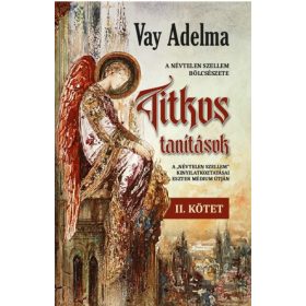 Vay Adelma: Titkos tanítások II. kötet