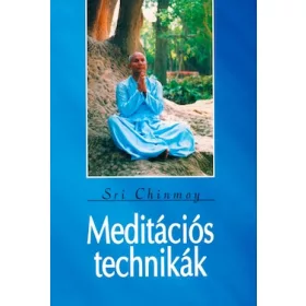 Sri Chinmoy: Meditációs technikák