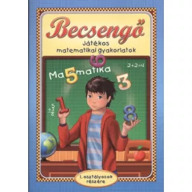   Nagyné Kiss Melinda: Becsengő - Játékos matematikai gyakorlatok /1. osztályosok részére
