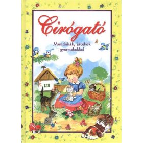 Válogatás: Cirógató /Mondókák, játékok gyermekekkel