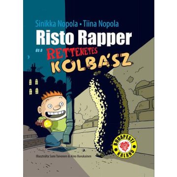   Sinikka Nopola, Tiina Nopola: Risto Rapper és a rettenetes kolbász