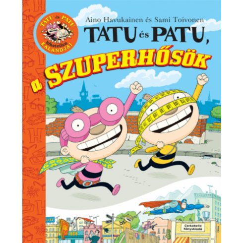 Aino Havukainen, Sami Toivonen: Tatu és Patu, a szuperhősök