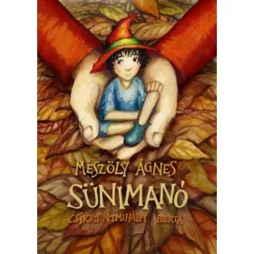   Mészöly Ágnes: SÜNIMANÓ (Névre szólóan dedikálható)