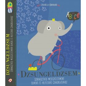   Lovász Andrea: Dzsungeldzsem - Szórakoztató mesegyűjtemény olvasás és helyesírás gyakorlásához