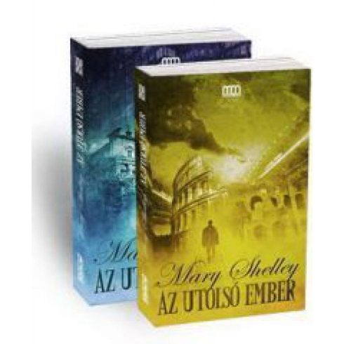 Shelley Mary: Az utolsó ember I-II