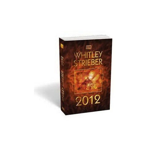 Whitley Strieber: 2012 - Háború a lelkekért