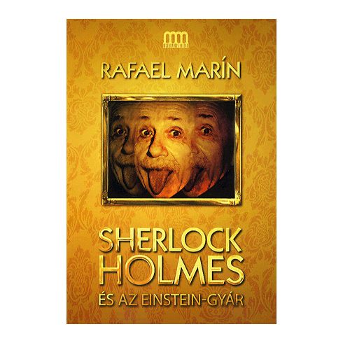 Rafael Marín: Sherlock holmes és az einstein-gyár