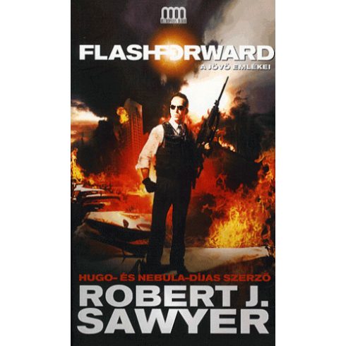Robert J. Sawyer: Flashforward - A jövő emlékei