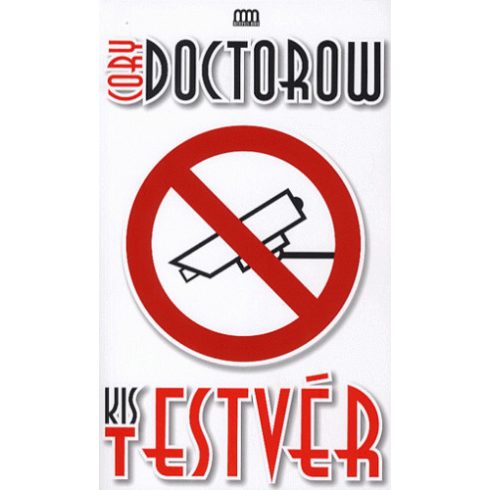 Cory Doctorow: Kis testvér