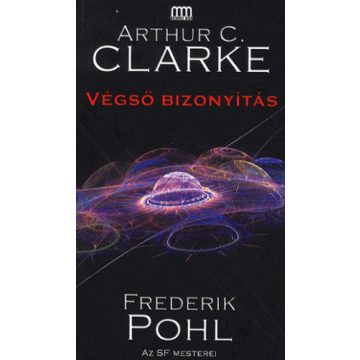 Arthur C. Clarke, Frederik Pohl: Végső bizonyítás