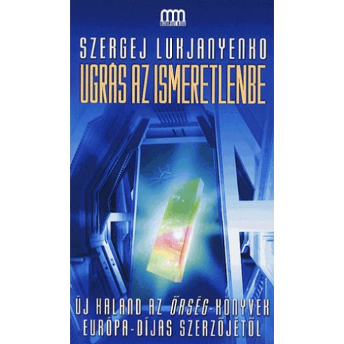 Lukjanyenko Vasziljevics Szergej: Ugrás az ismeretlenbe