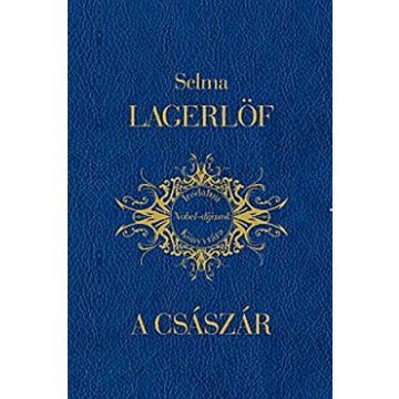 Lagerlöf Selma: A császár