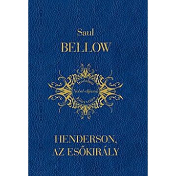 Saul Bellow: Henderson, az esőkirály