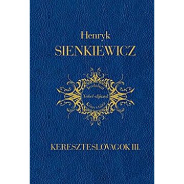 Sienkiewicz Henryk: Kereszteslovagok I.