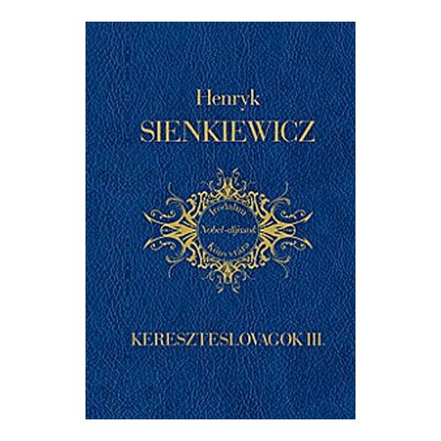 Sienkiewicz Henryk: Kereszteslovagok I.