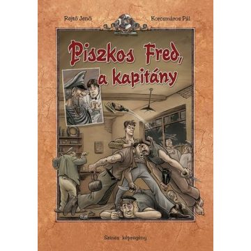   Korcsmáros Pál: Piszkos Fred, a kapitány (színes képregény) (4. kiadás)