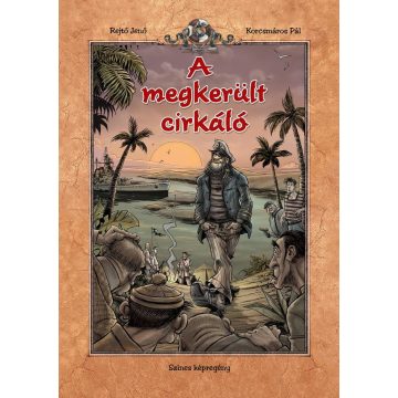   Rejtő Jenő, Korcsmáros Pál: A megkerült cirkáló (színes képregény)