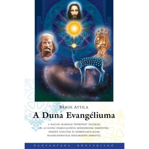Bakos Attila: A Duna evangéliuma