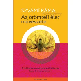 SZVÁMI RÁMA: AZ ÖRÖMTELI ÉLET MŰVÉSZETE