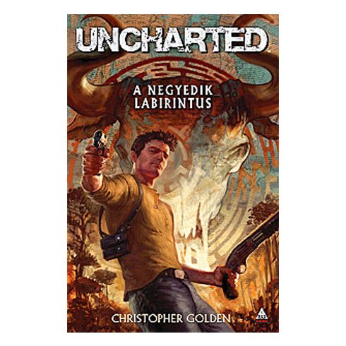 Christopher Golden: Uncharted: a negyedik labirintus