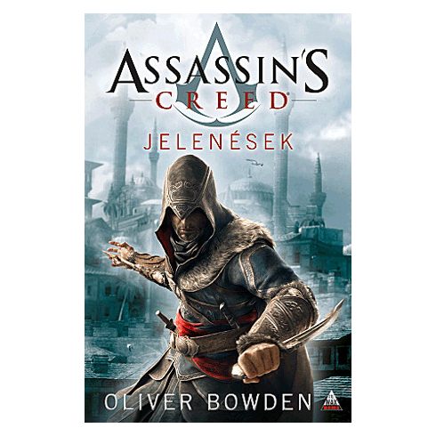 Oliver Bowden: Assassin's Creed - Jelenések