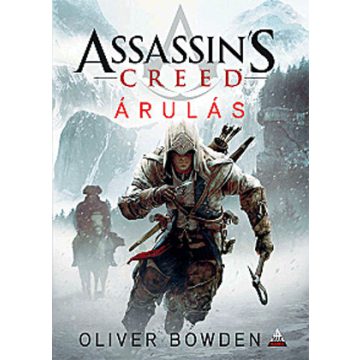 Oliver Bowden: Assassin's Creed - Árulás
