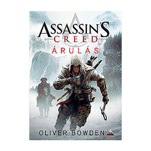 Oliver Bowden: Assassin's Creed - Árulás