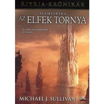 Michael J. Sullivan: Avempartha - Az elfek tornya