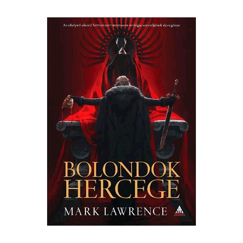 Mark Lawrence: Bolondok hercege