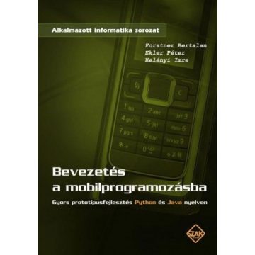   Forstner Bertalan, KELÉNYI IMRE: Bevezetés a mobilprogramozásba