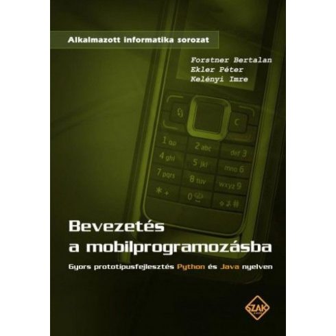 Forstner Bertalan, KELÉNYI IMRE: Bevezetés a mobilprogramozásba