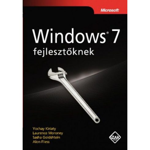 A. Fliess, MORONEY LAURENCE, S. Goldshtein, Y. Kiriaty: Windows 7 fejlesztőknek