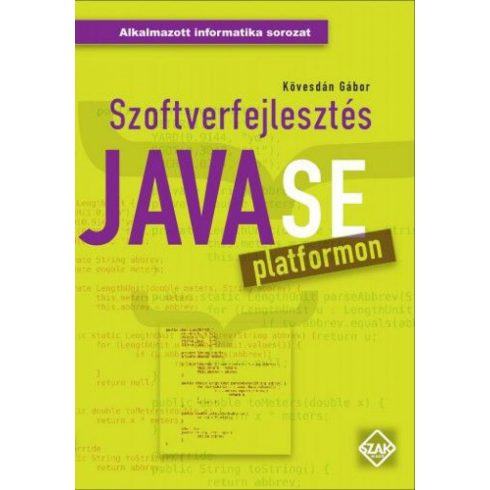 Kövesdán Gábor: Szoftverfejlesztés JavaSE platformon