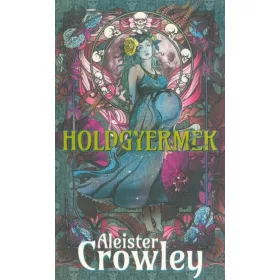 Aleister Crowley: Holdgyermek
