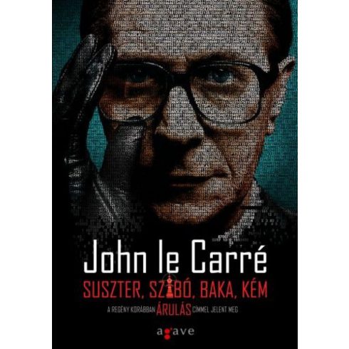 John le Carré: Suszter, szabó, baka, kém