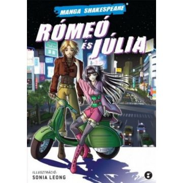   Sonia Leong, William Shakespeare: Rómeó és Júlia - Manga Shakespeare