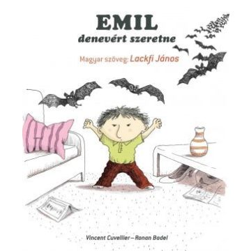 Ronan Badel, Vincent Cuvellier: Emil denevért szeretne