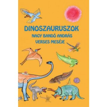 Nagy Bandó András: Dinoszauruszok