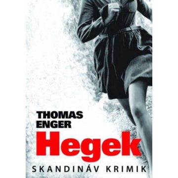 Thomas Enger: Hegek
