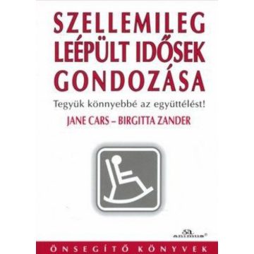   Birgitta Zander, Jane Cars: Szellemileg leépült idősek gondozása