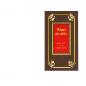 BÖLCSEK AJÁNDÉKA (ÚJ)