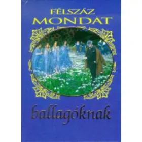 Köves József: Félszáz mondat ballagóknak