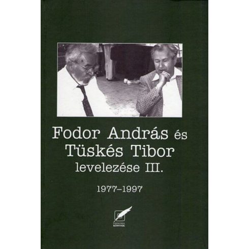 : Fodor András és Tüskés Tibor levelezése III. - 1977-1997