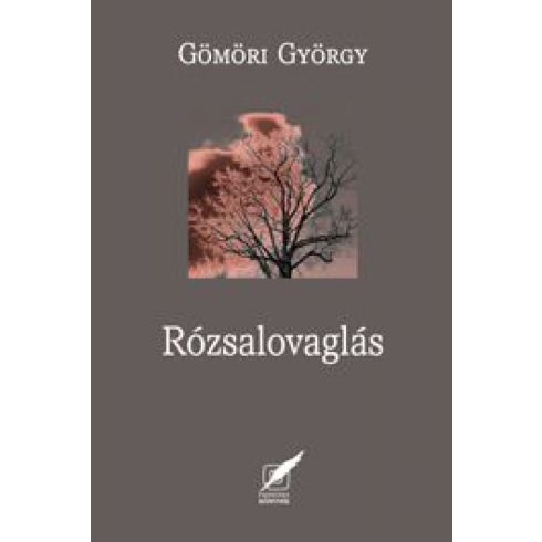 Gömöri György: Rózsalovaglás