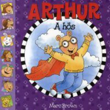 Marc Brown: Arthur a hős