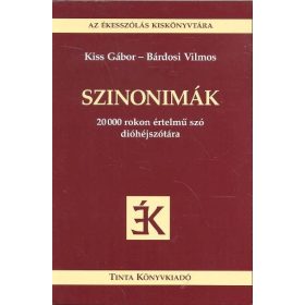   Bárdosi Vilmos: Szinonimák /20000 rokon értelmű szó dióhéjszótára