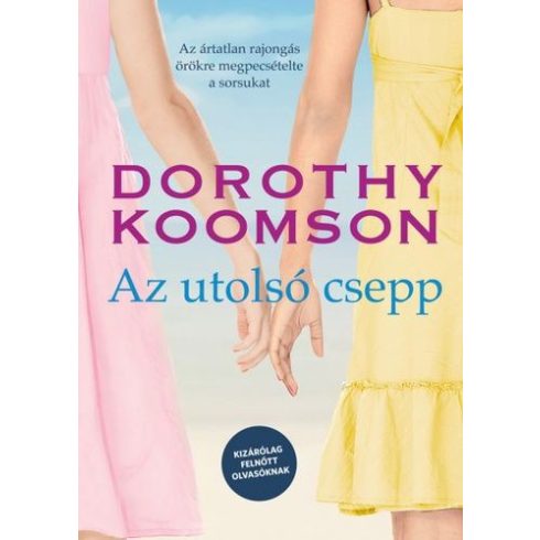 Dorothy Koomson: Az utolsó csepp