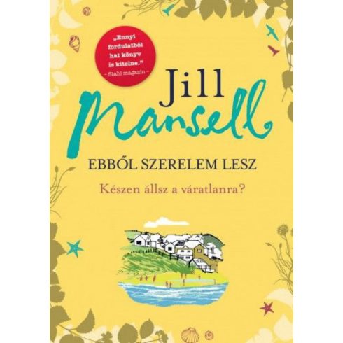Jill Mansell: Ebből szerelem lesz
