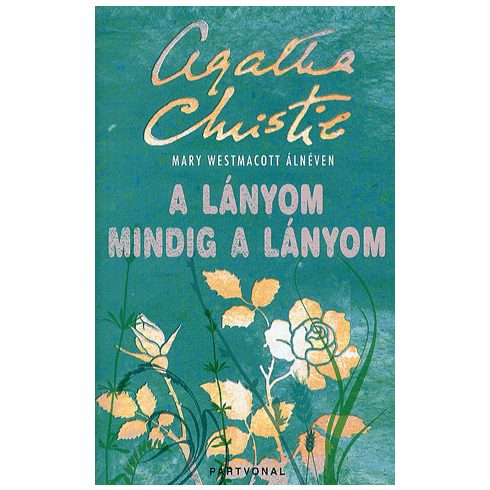 Agatha Christie: A lányom mindig a lányom