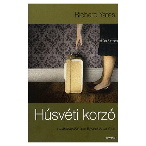 Richard Yates: Húsvéti korzó